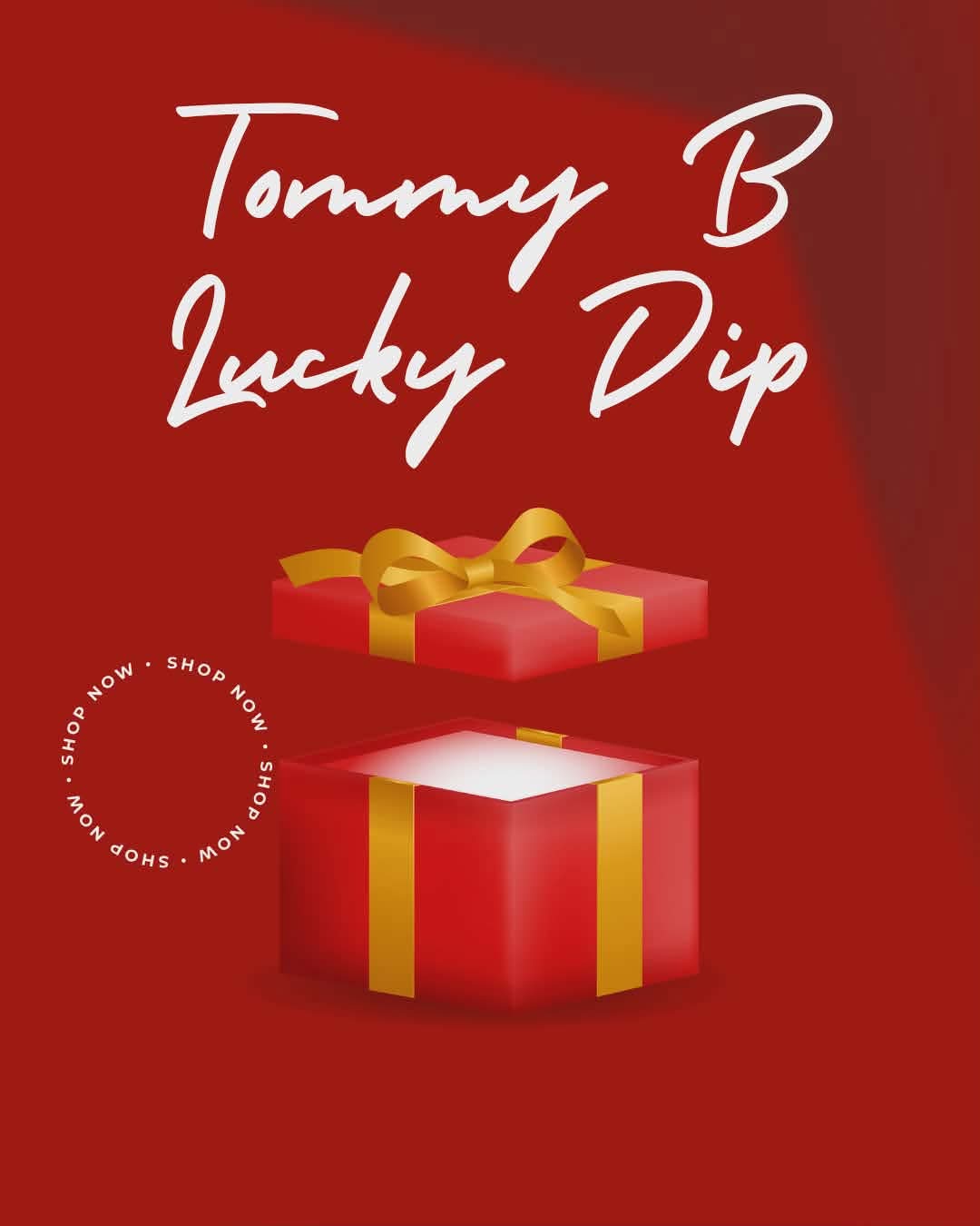 Tommy B Lucky Dip