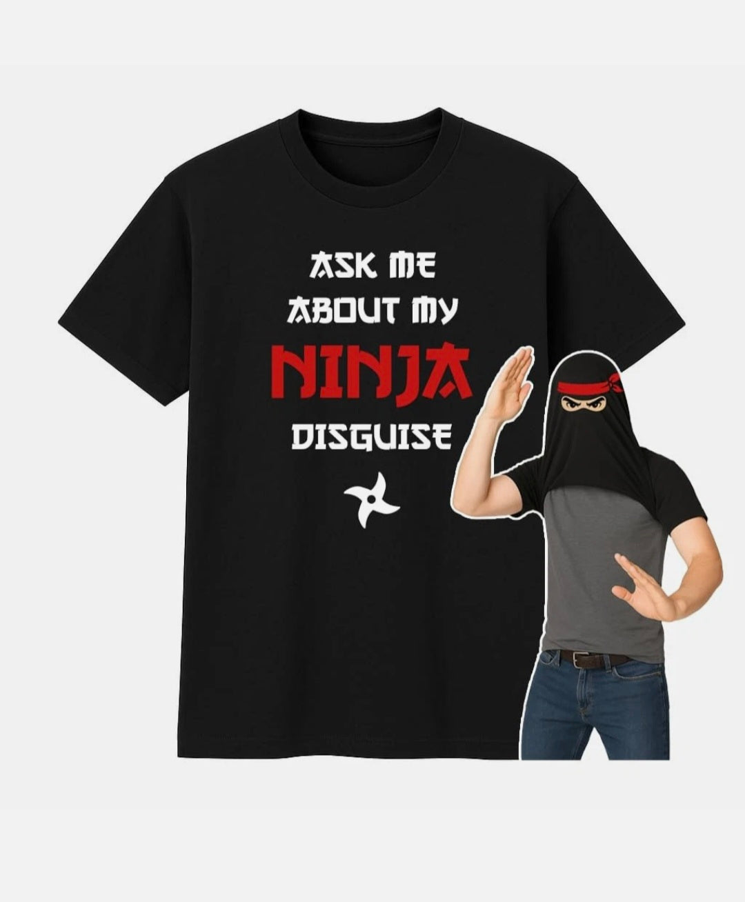 Ninja Disguise Tshirt