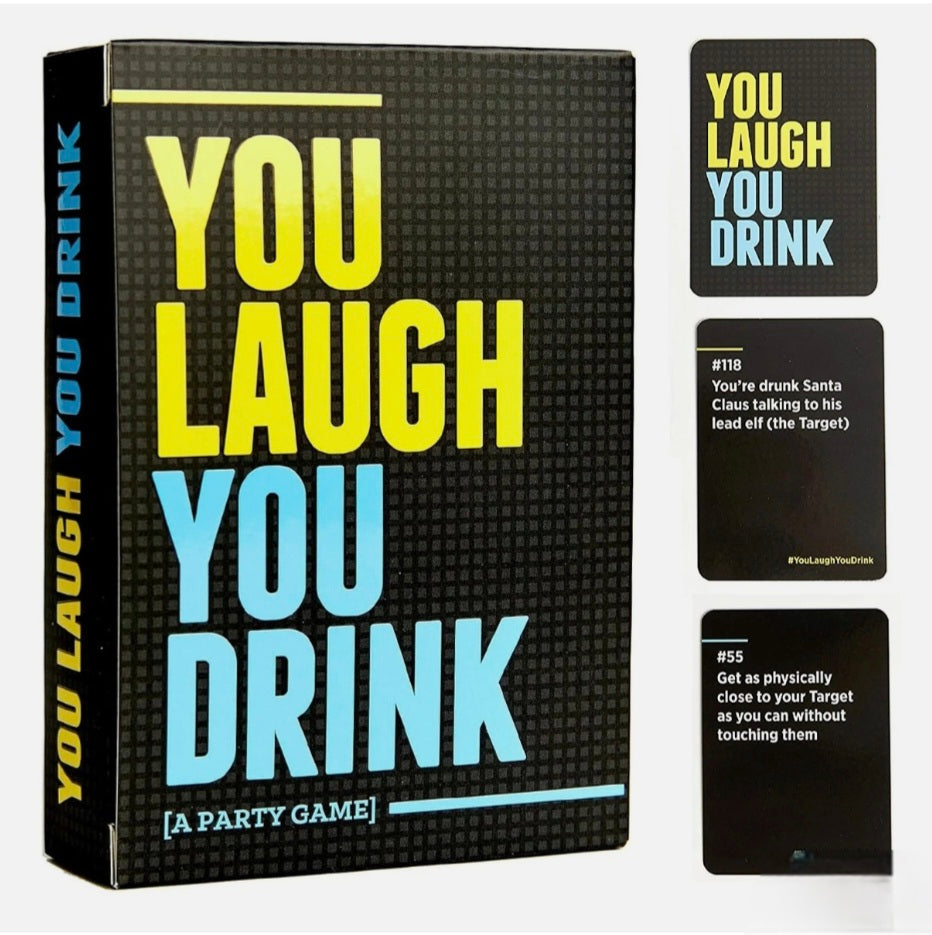 You Laugh You Drink Game