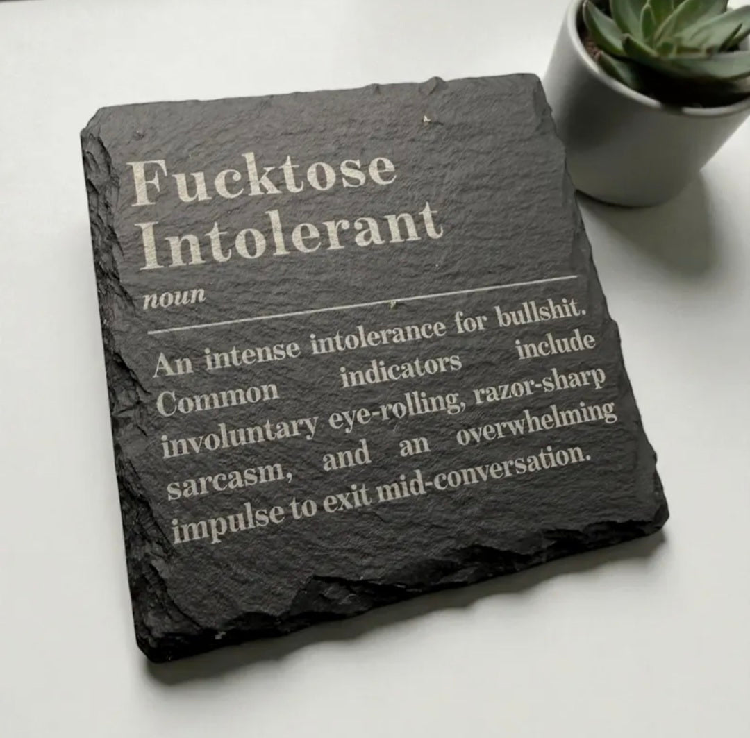 Intolerant Slate Coaster