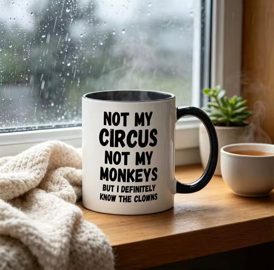 Not My Circus Cup