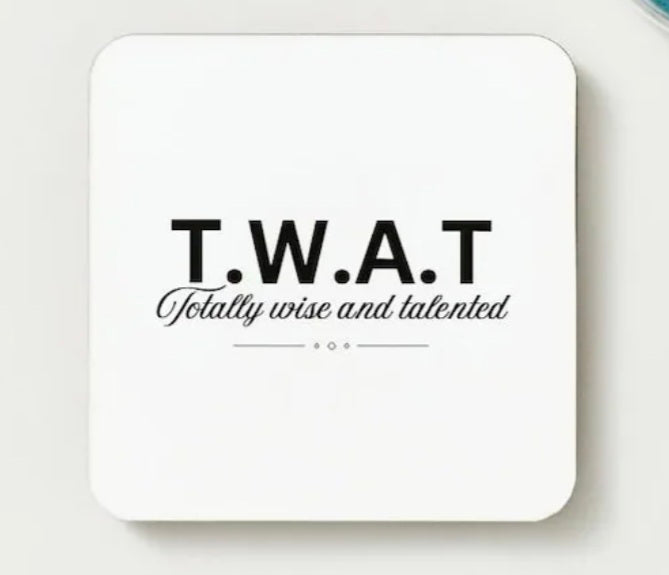 Totally Wise And Talented Coaster