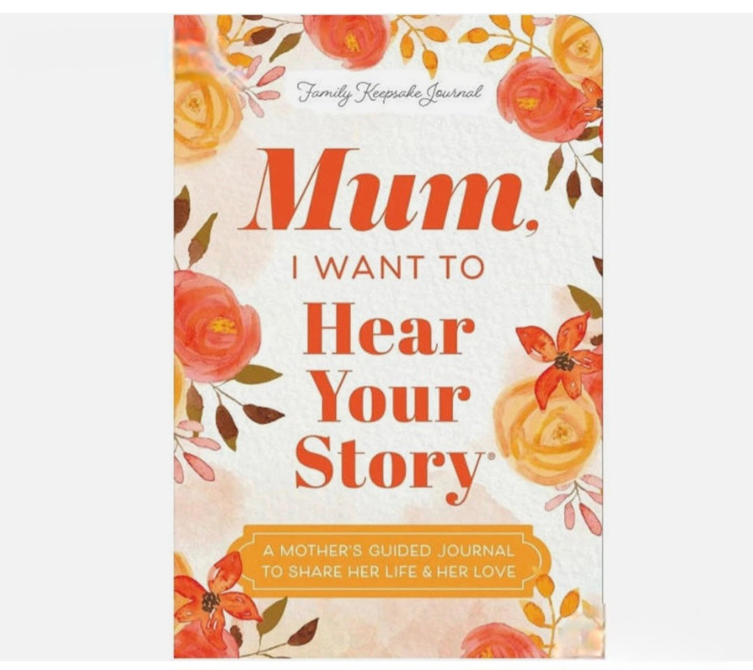 Mum I Want To Hear Your Story Journal