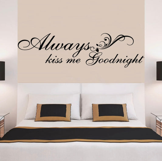 Always Kiss Me Goodnight Wall Decal